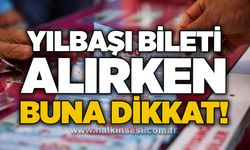 Yılbaşı bileti alırken buna dikkat!
