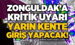 Zonguldak'ta kritik uyarı: Yarın kente giriş yapacak!