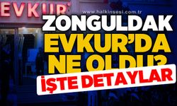 Zonguldak Evkur'da ne oldu?