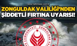 Zonguldak Valiliği'nden fırtına uyarısı!