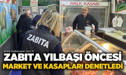 Zabıta yılbaşı öncesi market ve kasapları denetledi