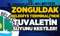 Zonguldak Belediye Terminali’ndeki tuvaletin suyunu kestiler