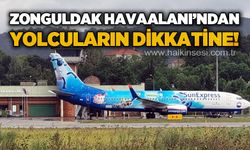 Zonguldak Havaalanı'ndan yolcuların dikkatine!