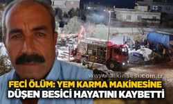 Feci ölüm: Yem karma makinesine düşen besici hayatını kaybetti