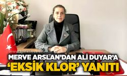Merve Arslan’dan Ali Duyar’a ‘eksik klor’ yanıtı