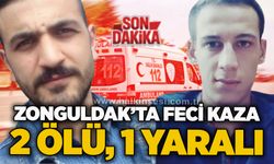 Zonguldak’ta feci kaza: 2 ölü, 1 yaralı