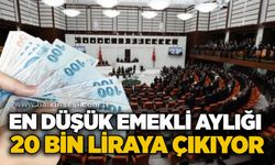 En düşük emekli aylığı 20 bin liraya çıkıyor