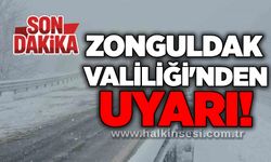 Zonguldak Valiliği’nden uyarı!