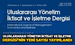 Uluslararası Yönetim İktisat ve İşletme Dergisi'nin yeni sayısı yayımlandı