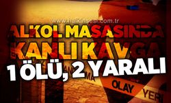 Alkol masasında kan döküldü: 1 ölü, 2 yaralı