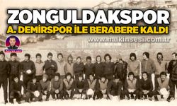 Barış Işık yazdı; Zonguldakspor, A. Demirspor ile berabere kaldı...
