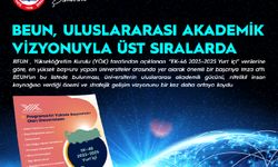 BEUN, uluslararası akademik vizyonuyla Türkiye’nin önde gelen üniversiteleri arasında