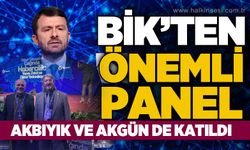 BİK'ten önemli panel: Derya Akbıyık ve Cevdet Akgün de katıldı
