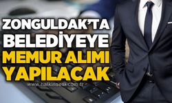 Zonguldak'ta belediyeye memur alınacak