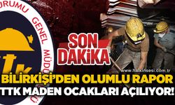 Bilirkişiden olumlu rapor: TTK maden ocakları açılıyor