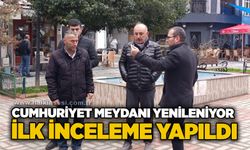 Cumhuriyet Meydanı yenileniyor: İlk inceleme yapıldı