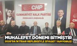 Muhalefet dönemi bitmiştir, 2026’da İktidar refleksiyle siyaset yapıyoruz!
