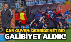 Can Güven: Derbide net bir galibiyet aldık!