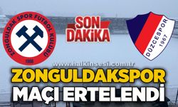 Zonguldakspor maçı ertelendi