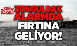 Zonguldak alarmda: Fırtına geliyor!