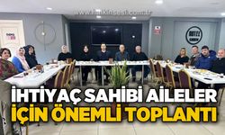 İhtiyaç sahibi aileler için önemli toplantı