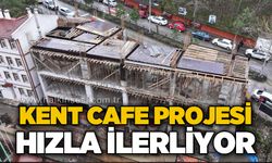 Kent Cafe Projesi hızla ilerliyor