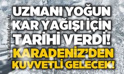 Uzmanı yoğun kar yağışı için tarih verdi: Karadeniz'den kuvvetli gelecek!