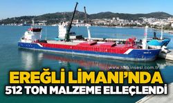 Kdz. Ereğli Limanı'nda 512 ton malzeme elleçlendi