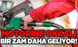 Motorine okkalı bir zam daha geliyor!