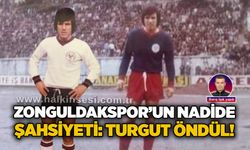 Barış Işık yazdı; Zonguldakspor’un nadide şahsiyeti: Turgut Öndül!
