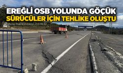 Ereğli OSB yolunda göçük: Sürücüler için tehlike oluştu