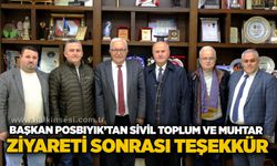 Başkan Posbıyık’tan sivil toplum ve muhtar ziyareti sonrası teşekkür