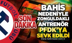 Bahis nedeniyle Zonguldaklı antrenör PFDK'ya sevk edildi!