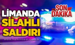 Limanda silahlı saldırı