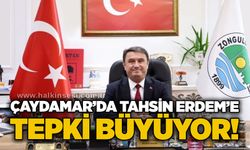 Çaydamar’da Tahsin Erdem’e tepki büyüyor!