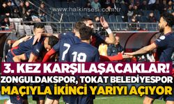 Zonguldakspor, Tokat Belediyespor maçıyla ikinci yarıyı açıyor: 3. kez karşılaşacaklar