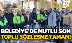 Belediye'de mutlu son: Toplu sözleşme tamam!