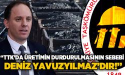 Hayati Yılmaz ile Zonguldak Tarih: TTK'da üretimin durdurulmasının sebebi Deniz Yavuzyılmaz'dır