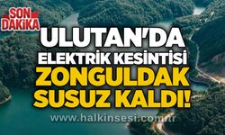 Ulutan'da elektrik kesintisi: Zonguldak susuz kaldı!
