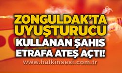 Zonguldak’ta u*uşturucu kullanan şahıs etrafa ateş açtı!