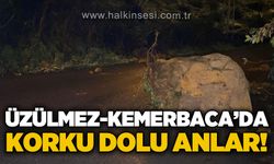 Üzülmez Kemerbaca'da korku dolu anlar yaşandı