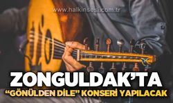 Zonguldak'ta Türk Sanat Müziği konseri yapılacak: Gönülden Dile