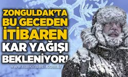 Zonguldak'ta bu geceden itibaren kar yağışı bekleniyor!