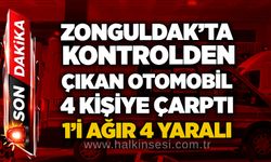 Zonguldak’ta kontrolden çıkan otomobil 4 kişiye çarptı: 1’i ağır 4 yaralı