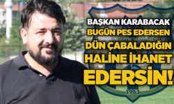 Başkan Karabacak: Bugün pes edersen dün çabaladığın haline ihanet edersin!