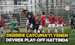 Derbide Çaycuma’yı yenen Devrek play-off hattında