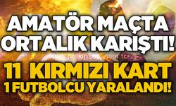 Amatör maçta saha karıştı: 1 futbolcu yaralandı, 11 kırmızı kart çıktı!