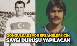 Zonguldakspor efsaneleri için saygı duruşu yapılacak…
