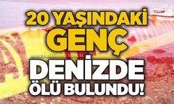 20 yaşındaki genç denizde ölü bulundu!