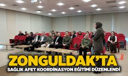 Zonguldak’ta Sağlık Afet Koordinasyon eğitimi düzenlendi